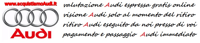 acquistiamo audi auto usate