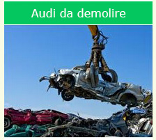 demolire radiare auto audi costo zero 